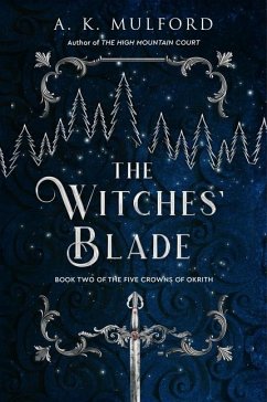 The Witches' Blade - Mulford, A. K.