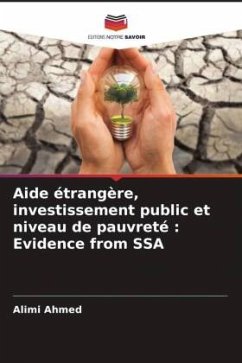 Aide étrangère, investissement public et niveau de pauvreté : Evidence from SSA - Ahmed, Alimi