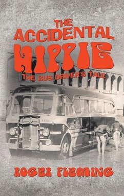 The Accidental Hippie - Fleming, Roger