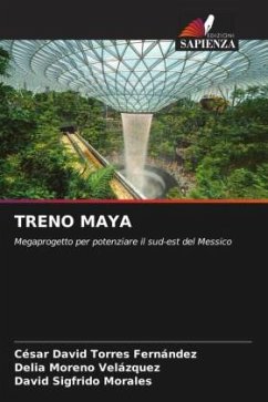 TRENO MAYA - Torres Fernández, César David;Moreno Velázquez, Delia;Morales, David Sigfrido