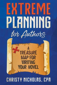 Extreme Planning for Authors - Nicholas, Christy