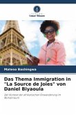 Das Thema Immigration in "La Source de Joies" von Daniel Biyaoula