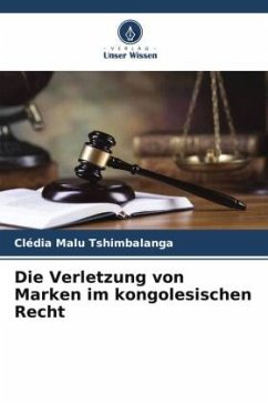 Die Verletzung von Marken im kongolesischen Recht - Malu Tshimbalanga, Clédia