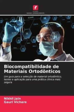 Biocompatibilidade de Materiais Ortodônticos - Jain, Nikhil;Vichare, Gauri