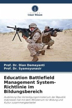 Education Battlefield Management System-Richtlinie im Bildungsbereich - Damayanti, Dian;Syamsyunasir, Prof. Dr.