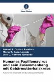Humanes Papillomavirus und sein Zusammenhang mit Gebärmutterhalskrebs