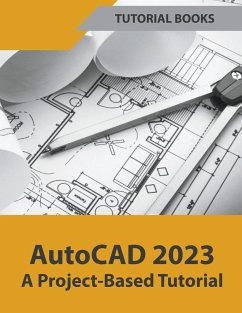 AutoCAD 2023 A Project-Based Tutorial - Books, Tutorial