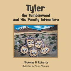 Tyler the Tumbleweed and His Family Adventure - Nickolas H Roberts