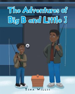 The Adventures of Big B and Little J - Willis, Tina