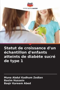 Statut de croissance d'un échantillon d'enfants atteints de diabète sucré de type 1 - Abdul Kadhum Zedian, Muna;Hussein, Basim;Abed, Baqir Kareem