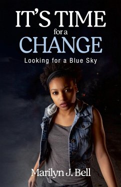 It's Time for a Change - Bell, Marilyn J.