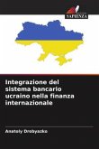 Integrazione del sistema bancario ucraino nella finanza internazionale