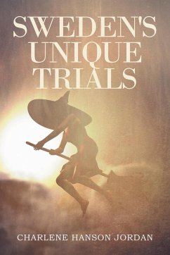 Sweden's Unique Trials - Jordan, Charlene Hanson