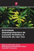 Actividade Hepatoprotectora de Cucumis ficifolius A. Extracto de raiz rica