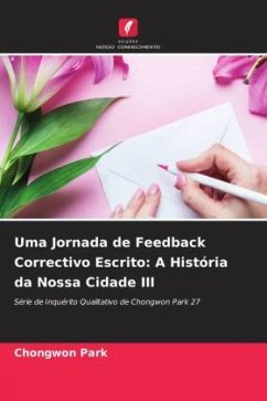 Uma Jornada de Feedback Correctivo Escrito: A História da Nossa Cidade III - Park, Chongwon