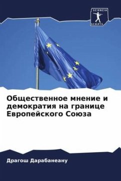 Obschestwennoe mnenie i demokratiq na granice Ewropejskogo Soüza - Darabaneanu, Dragosh