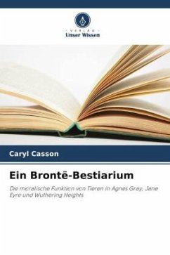 Ein Brontë-Bestiarium - Casson, Caryl