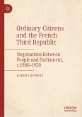 Ordinary Citizens and the French Third Republic (eBook, PDF)