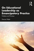 On Educational Leadership as Emancipatory Practice (eBook, ePUB)