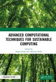 Advanced Computational Techniques for Sustainable Computing (eBook, ePUB)