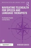 Navigating Telehealth for Speech and Language Therapists (eBook, PDF)