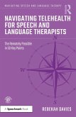 Navigating Telehealth for Speech and Language Therapists (eBook, ePUB)