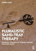 Pluralistic Sand-Tray Therapy (eBook, ePUB)