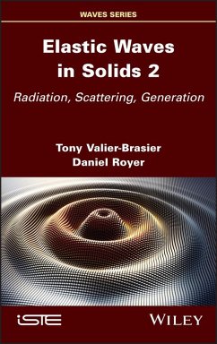 Elastic Waves in Solids, Volume 2 (eBook, PDF) - Valier-Brasier, Tony; Royer, Daniel