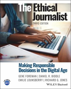 The Ethical Journalist (eBook, PDF) - Foreman, Gene; Biddle, Daniel R.; Lounsberry, Emilie; Jones, Richard G.