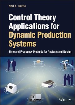 Control Theory Applications for Dynamic Production Systems (eBook, ePUB) - Duffie, Neil A.