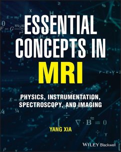 Essential Concepts in MRI (eBook, ePUB) - Xia, Yang
