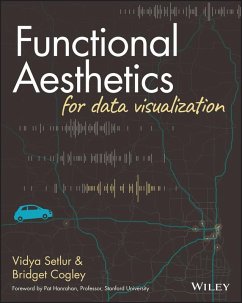 Functional Aesthetics for Data Visualization (eBook, PDF) - Setlur, Vidya; Cogley, Bridget