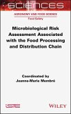 Microbiological Risk Assessment Associated with the Food Processing and Distribution Chain (eBook, PDF)