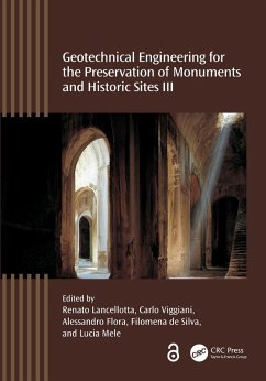 Geotechnical Engineering for the Preservation of Monuments and Historic Sites III (eBook, PDF)