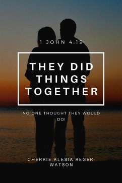 Cover They Did Things Together no one thought they would do! (They Did Things Trilogy, #1) (eBook, ePUB)