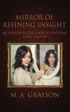 Mirror of Refining Insight (eBook, ePUB) - Grayson, M. A.