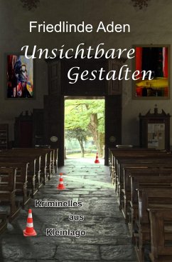 Unsichtbare Gestalten (eBook, ePUB) - Aden, Friedlinde