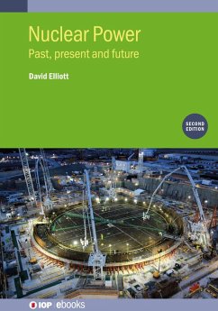 Nuclear Power (Second Edition) (eBook, ePUB) - Elliott, David