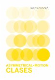 Asymmetrical-Motion/Clases (eBook, ePUB)