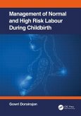 Management of Normal and High-Risk Labour during Childbirth (eBook, PDF)