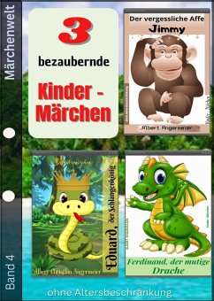3 bezaubernde Kindermärchen: Band 4 (eBook, ePUB) - Angermeier, Albert Christian