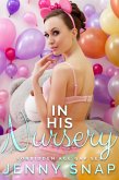 In His Nursery (Forbidden Age Gap Sex, #3) (eBook, ePUB)