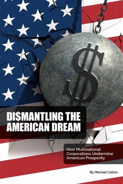 Dismantling the American Dream (eBook, ePUB)