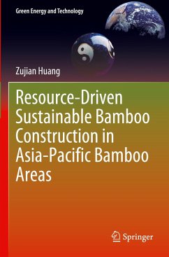 Resource-Driven Sustainable Bamboo Construction in Asia-Pacific Bamboo Areas - Huang, Zujian