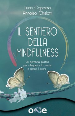 Il sentiero della Mindfulness (eBook, ePUB) - Capozza, Luca; Chelotti, Annalisa