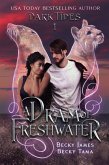 A Dram of Freshwater (Dark Tides, #1) (eBook, ePUB) A Dram of Freshwater (Dark Tides, #1) (eBook, ePUB)