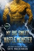 My Big Sweet Waffle Monster (Starlight Monsters, #0) (eBook, ePUB)