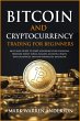 Bitcoin and Cryptocurrency Trading for... - Bild 1