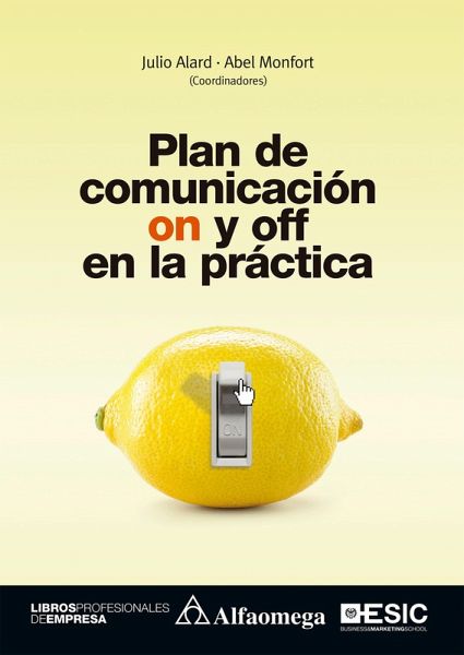 Plan de comunicación on y off en la práctica (eBook, PDF) Plan de comunicación on y off en la práctica (eBook, PDF)