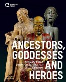 Ancestors, Goddesses, and Heroes